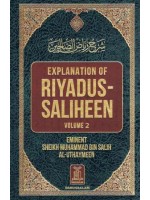 Explanation of Riyadus-Saliheen (Vol. 1 & 2) Eminet Sheikh Muhammad Bin Salih Al-Uthaymeen